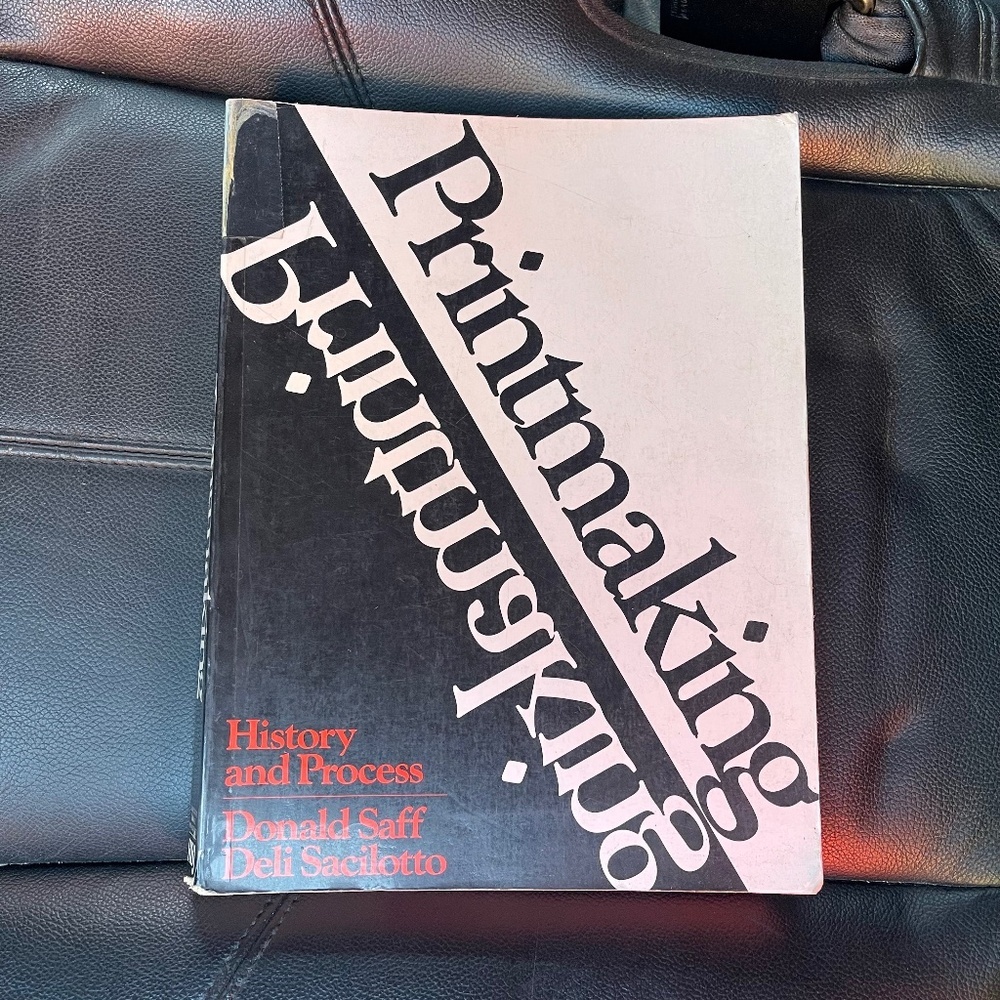 Printmaking and Process Book by Donald Saff